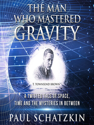 cover image of The Man Who Mastered Gravity
